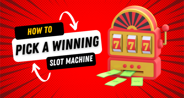 how to pick a winning slot machine